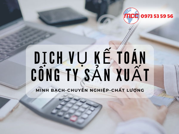 Rất nhiều công việc được dịch vụ kế toán công ty sản xuất đảm nhận